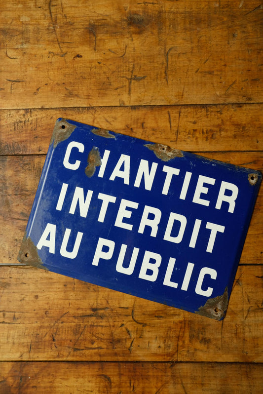 plaque émaillée "chantier interdit au public"